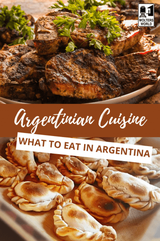 Argentinian Food: What to Eat in Argentina - Wolters World