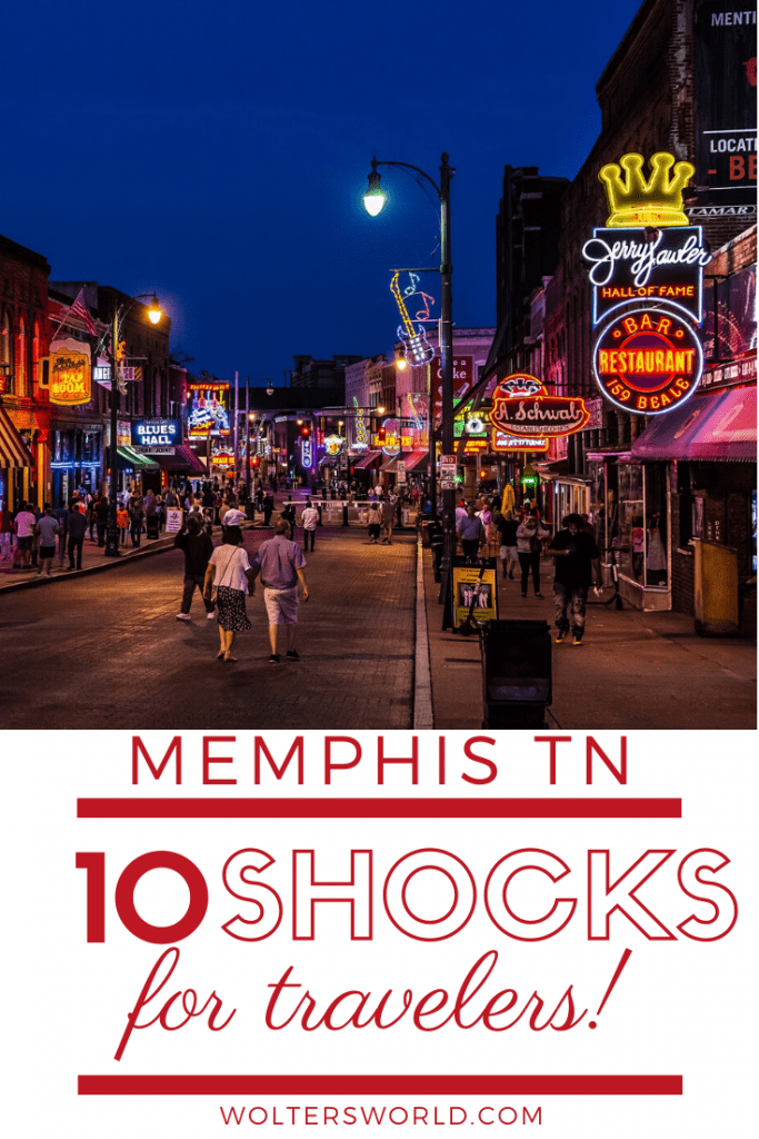 10 Things That SHOCK Tourists When They Visit Memphis - Wolters World