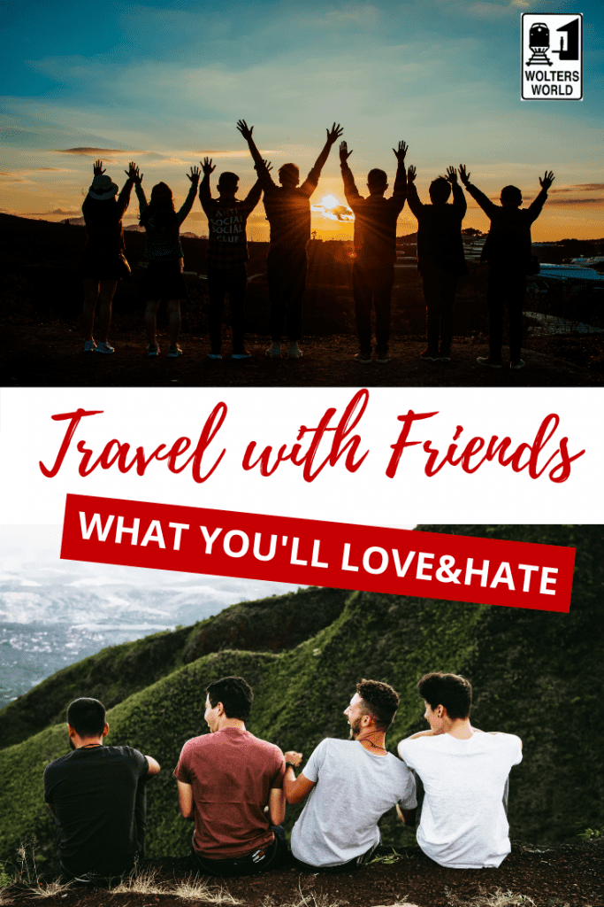 advice on traveling with friends.