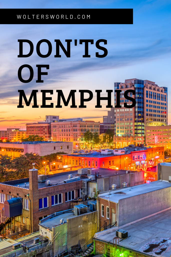 10 Things That SHOCK Tourists When They Visit Memphis - Wolters World